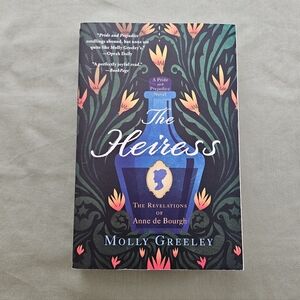 The Heiress: The Revelations of Anne de Bourgh by Molly Greeley -‎ Paperback